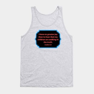 Bible Verse 3 John 1:4 Tank Top